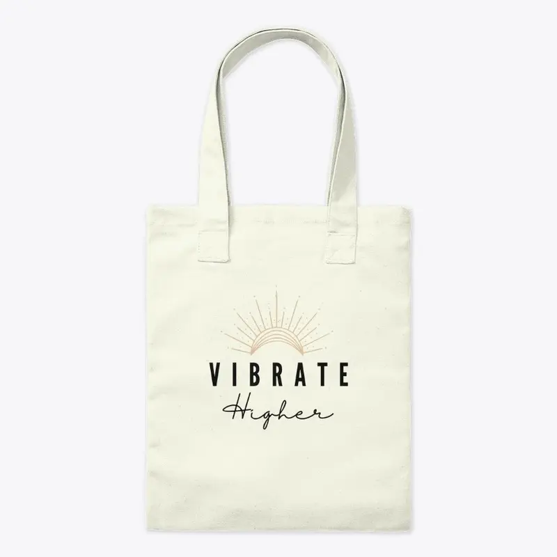 Vibrate Higher