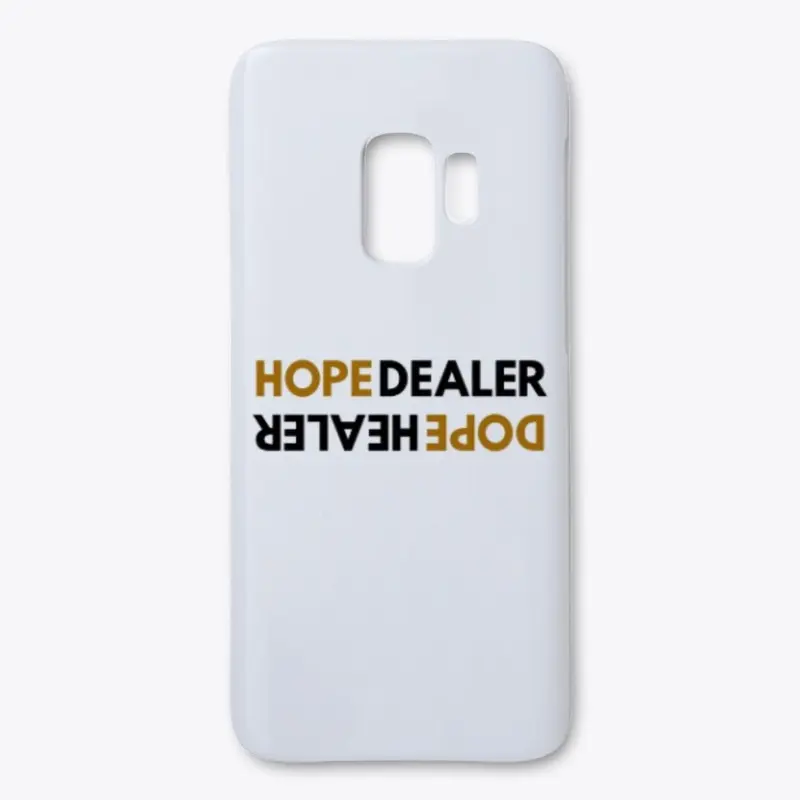 Hope Dealer Dope Healer