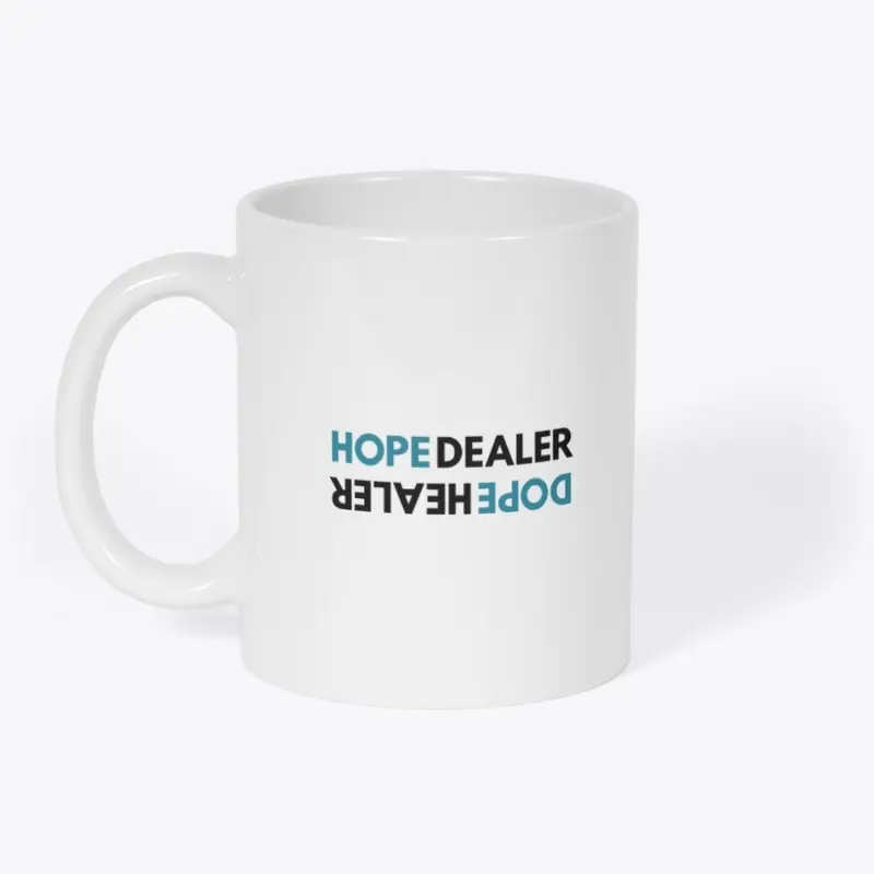 Teal Hope Dealer Dope Healer