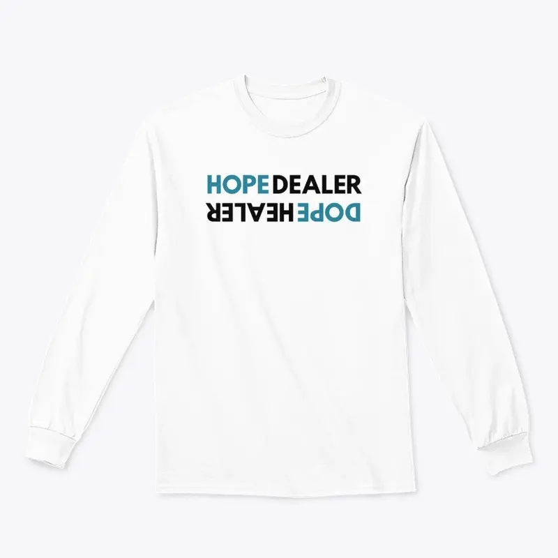 Teal Hope Dealer Dope Healer