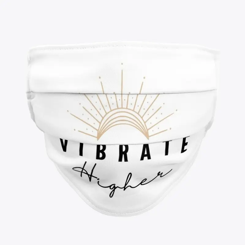 Vibrate Higher