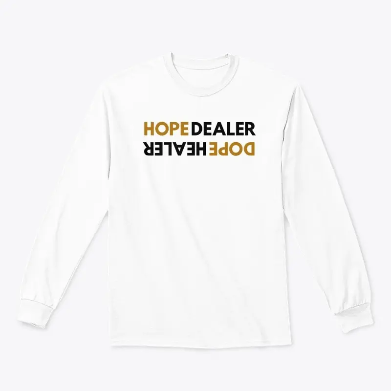 Hope Dealer Dope Healer