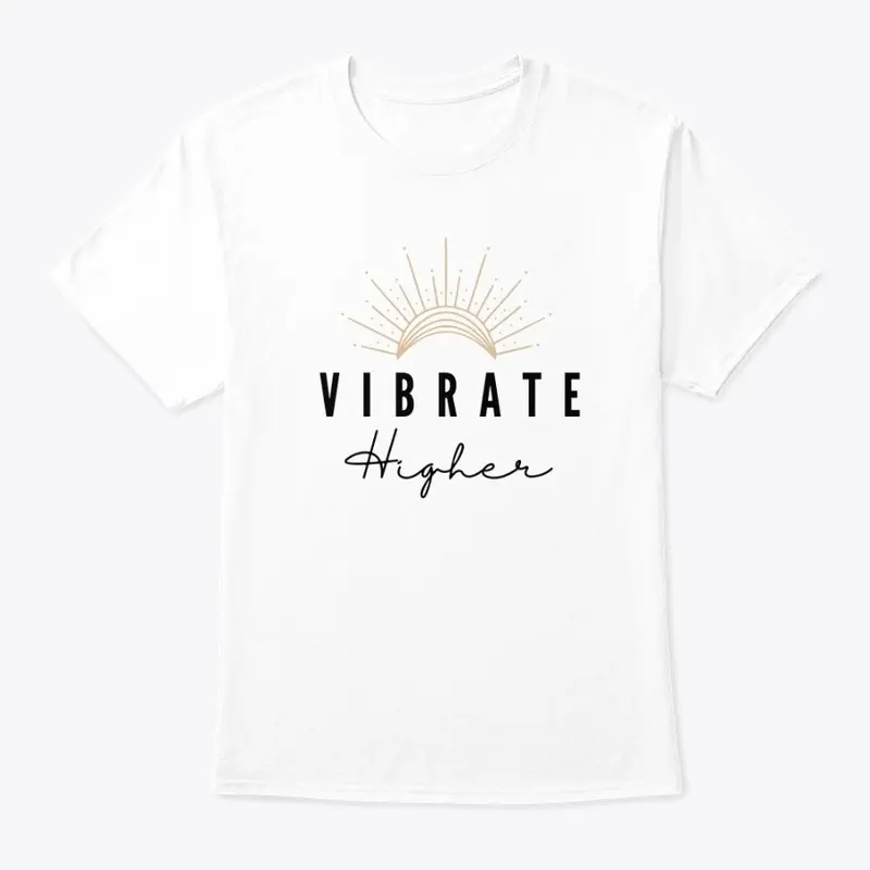 Vibrate Higher